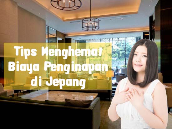 Tips Menghemat Biaya Penginapan di Jepang